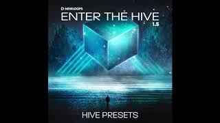 Enter The Hive - Hive Presets