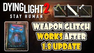 Uncover The Insane Dying Light 2 Weapon Glitch In The Epic 2024 Update! (NO CUT!)