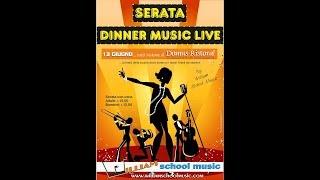 SERATA DINNER MUSIC LIVE 2017 - William School Music - Roma