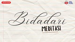 Bidadari - Meditasi (Lirik Lagu Jiwang)