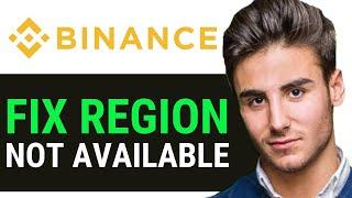 BINANCE NOT AVAILABLE IN YOUR REGION FIXED (New Way)