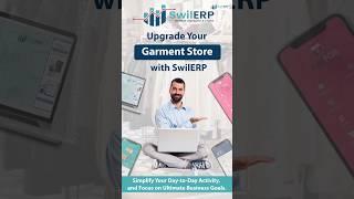 Upgrade Your Garments Store With SwilERP #swilerp #wholesalebillingsoftware #inventorysoftware #100