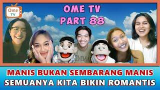 GULA SAMPE INSECURE LIAT CEWEK INI MANISNYA GAK TERUKUR!! | OME TV ( PART 88)