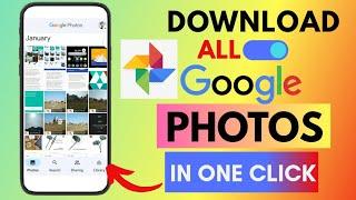 How to download All Google Photos in one click | Download all photos from google photos