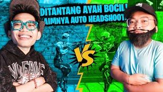 YANG KALIAN TUNGGU-TUNGGU!!! 1 VS 1 LAWAN AYAH BOCIL 38 TAHUN! AIMNYA GILA AUTO HEADSHOOT!!!