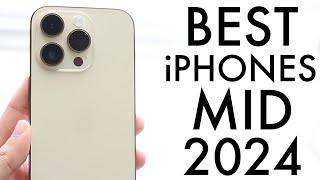Best iPhones To Buy In Mid 2024