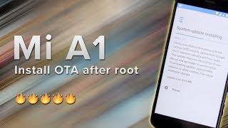 Mi A1 | How to install OTA after root