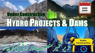 Under Construction Hydro Projects & Dam | Developing Pakistan