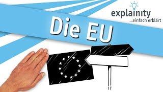 Die Europäische Union einfach erklärt (explainity® Erklärvideo)