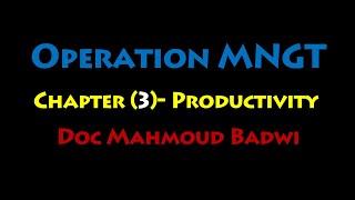 Operation MNGT- Chapter (3)- Productivity