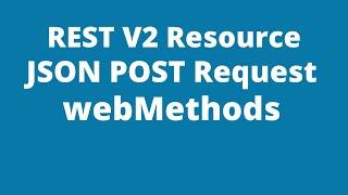 Creating a REST V2 Resource in webMethods | REST API | POST Request