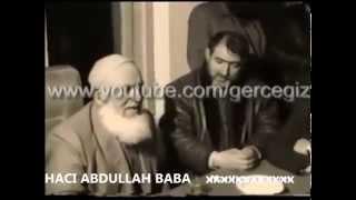 Hacı Abdullah Baba - Mehdi Yaşıyor - Suriye den Sonra Türkiye yi vuracaklar.