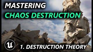 Mastering Chaos Destruction in Unreal Engine 5 Tutorial - Destruction Theory