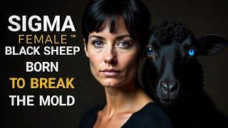 Sigma Females: 11 Signs You’re the Black Sheep of Your Family (And Why That’s a Flex!)