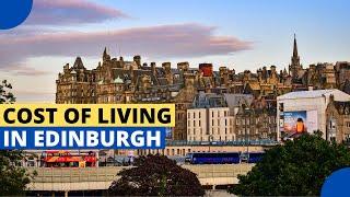 Cost of Living in Edinburgh For Students