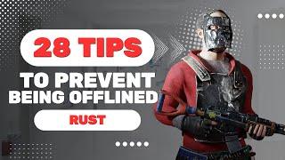 RUST: 28 TIPS and TRICKS to prevent being offline raided.