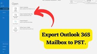 Backup or Export Your Outlook 365 with PST (Never Lose an Email Again!)