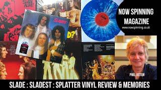 Slade : Sladest : Splatter Vinyl Edition : Review and Memories of Slade