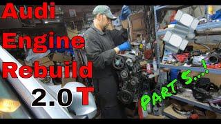 Audi A4 Engine Rebuild Part 5