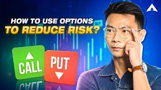 How to Use Options to Reduce Risk &  Maximize Returns