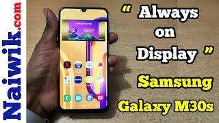 Enable " Always on Display " in Samsung Galaxy M30s  [ One UI ]