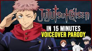 Jujutsu Kaisen Voiceover Parody - JJK in 15 minutes