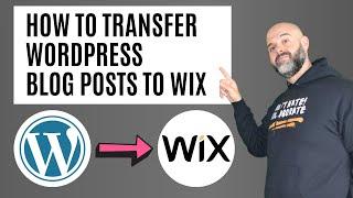 How To Import WordPress Blog Posts To Wix