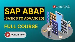 SAP ABAP (Basics to Advanced) Training - Full Course | ZaranTech