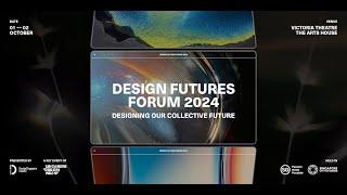 Highlights from the Design Futures Forum 2024: Designing Our Collective Future