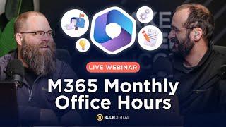  M365 Office Hours - January 2025