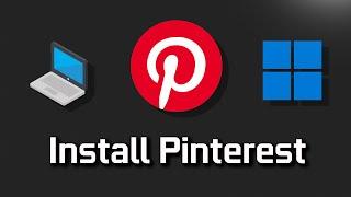 How to Download and Install Pinterest in Windows 11 / 10 PC or Laptop [Tutorial]