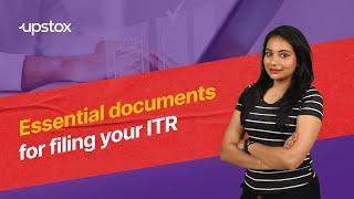 Essential documents you need to file your income tax returns | tax filing made easy!