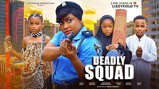 DEADLY SQUAD - LIZZY GOLD, IVANNA WEALTH, AUGUSTINE CHIMAMANDA, DANIEL OJIH - 2024 LATEST MOVIE