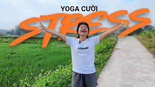 Yoga Cười: Cười Giả Có Xoã Căng Thẳng Stress?