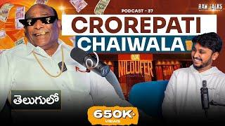 Cleaner to Owner of Cafe Niloufer | Babu Rao | Raw Talks With VK | Telugu Business Podcast -37