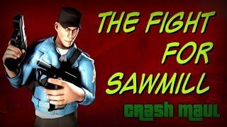 The Fight for Sawmill