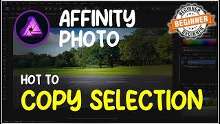 Affinity Photo How To Copy Selection Tutorial