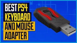 Best PS4 Keyboard And Mouse Adapter [Top 5 Picks]