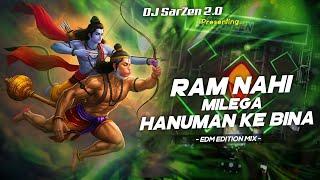 RAM NA MILENGE HANUMAN KE BINA (EDM SPEED EDITION MIX) DJ SARZEN PERSONAL SONG 