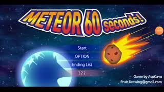 Meteor 60 seconds-Meteor Explosion ending