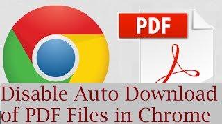 How to stop google chrome from automatically downloading the pdf files Instead Open in Google Chrome