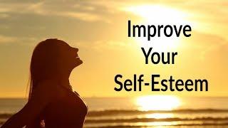 Improve Your Self Esteem - Build a Healthy Self Image | Subliminal Affirmations