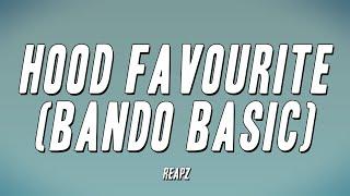 Reapz - Hood Favourite (Bando Basic) (Lyrics)