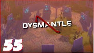 ️ Die Krönung! - SE2 # 55 ️ - Dysmantle (2022) - Let´s play - deutsch/german