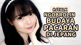 #JTALK  PERBEDAAN BUDAYA PACARAN DI JEPANG & INDONESIA