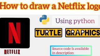 How to draw a Netflix logo | using Python Turtle  Graphics | Turtle Design