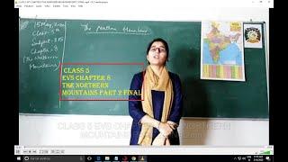 CLASS 5 EVS CHAPTER 8 THE NORTHERN MOUNTAINS PART 2 FINAL