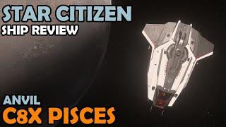 Anvil C8X Pisces Review | Star Citizen 3.13 Gameplay