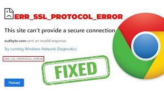 Fix ERR SSL PROTOCOL ERROR In Google Chrome