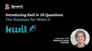 Introducing Kwil in 10 questions | SevenX Ventures